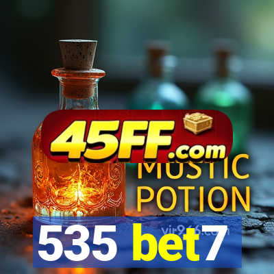 535 bet7